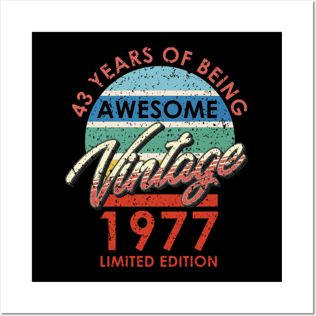 43 Years of Being Awesome Vintage 1977 Limited Edition Wall Art by simplecreatives